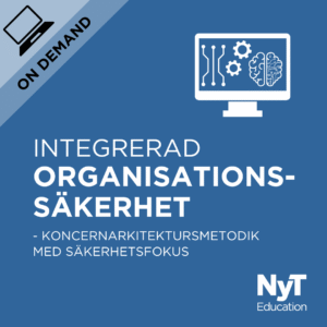 Integrerad organisationssäkerhet - koncernarkitektursmetodik med säkerhetsfokus
