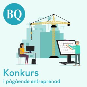 Konkurs i pågående entreprenad - en praktisk handledning